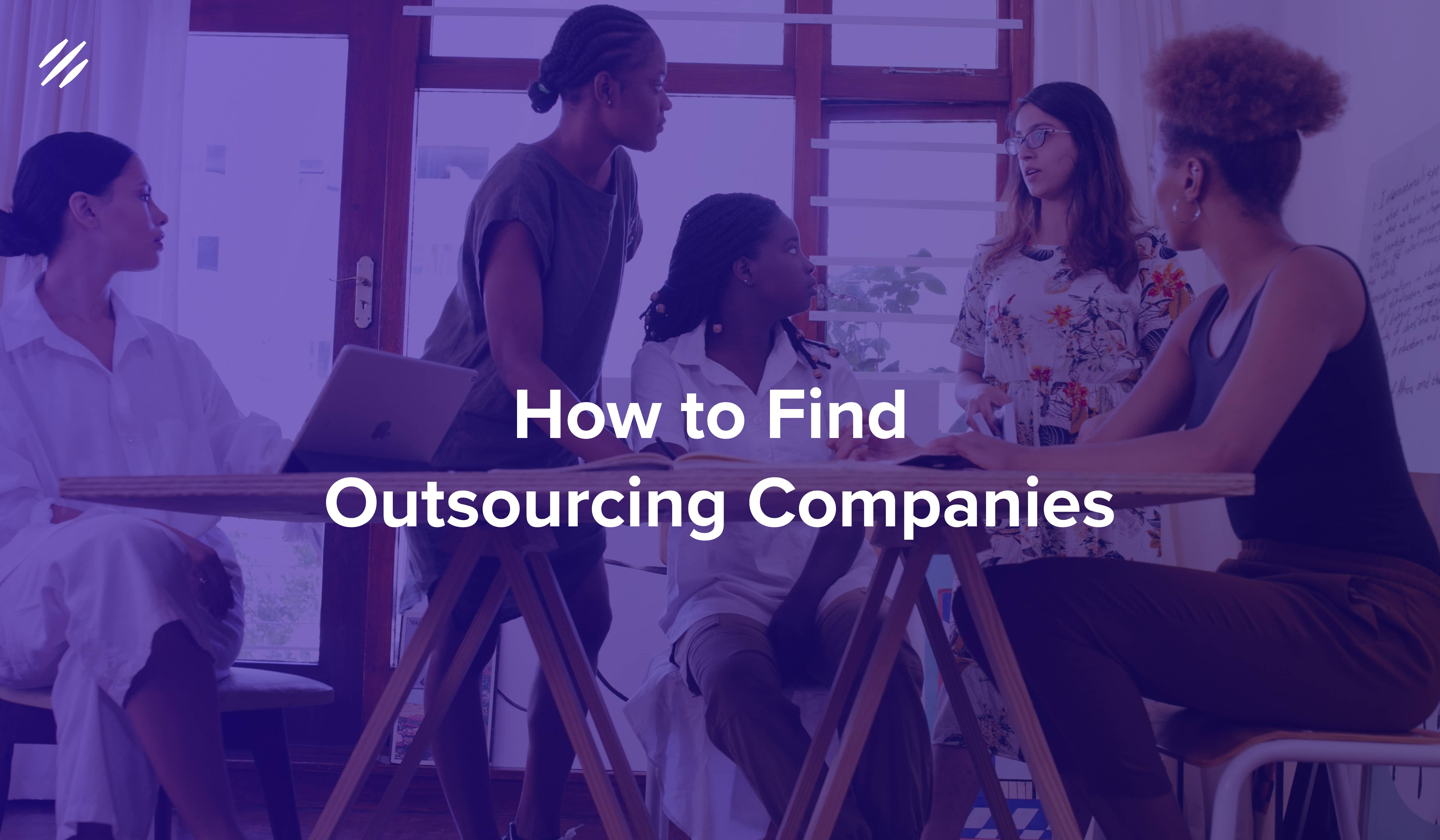 How To Find Outsourcing Companies
