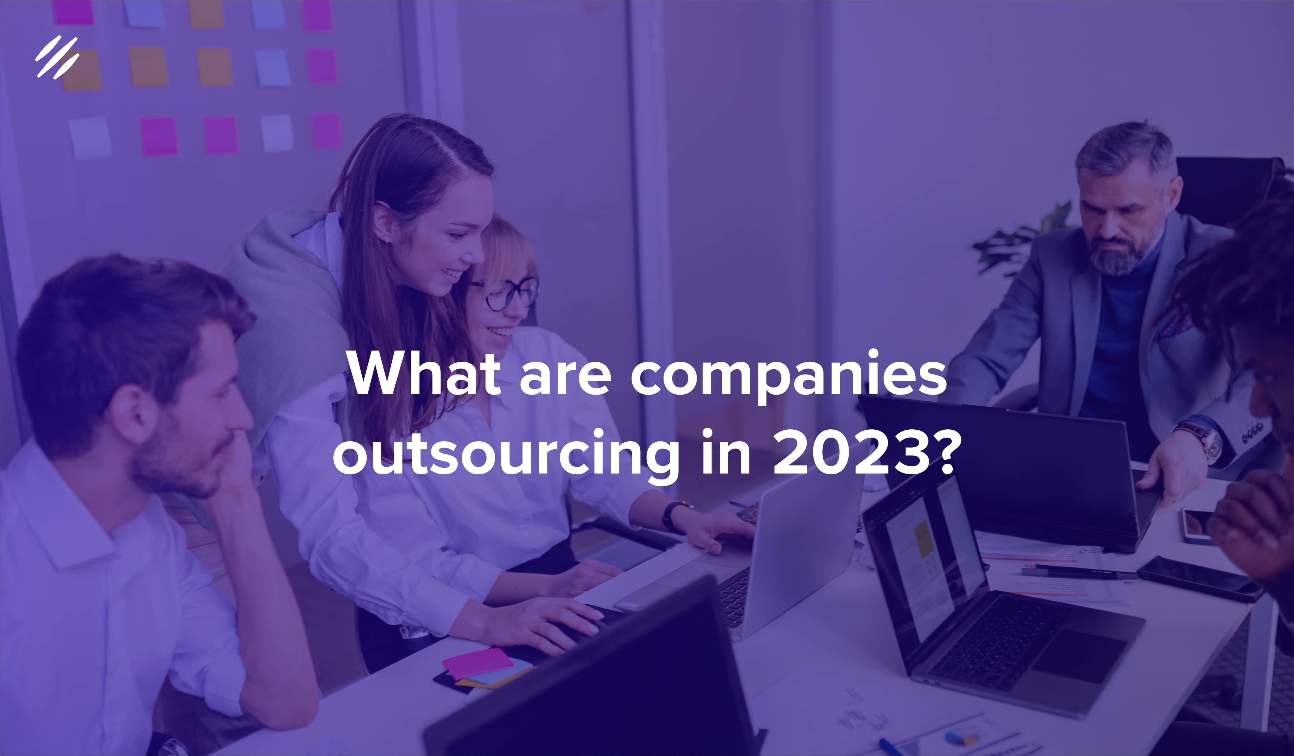 Most Commonly Outsourced Services in 2023