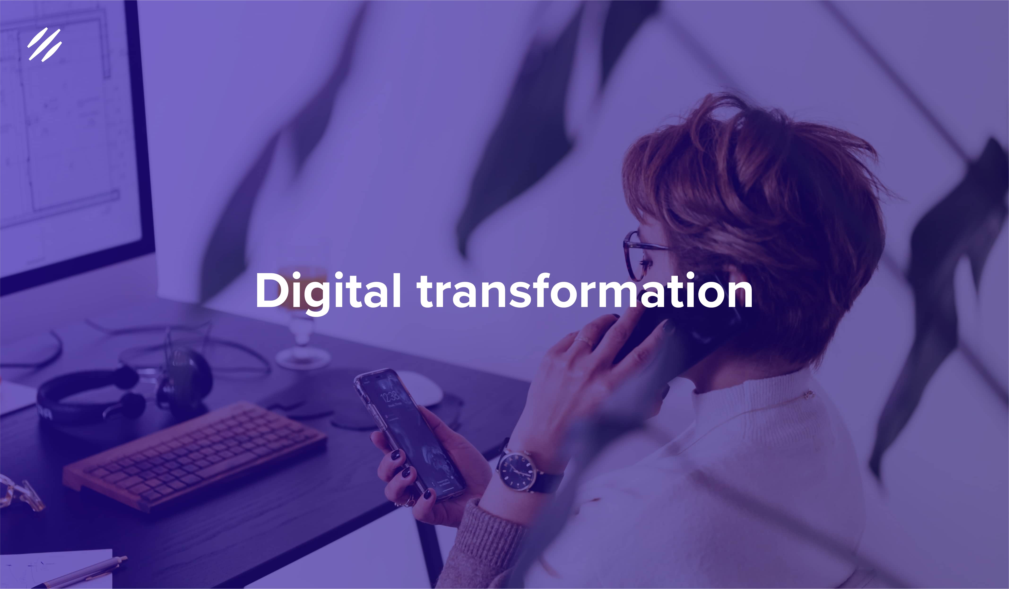 Six Steps to Digital Transformation