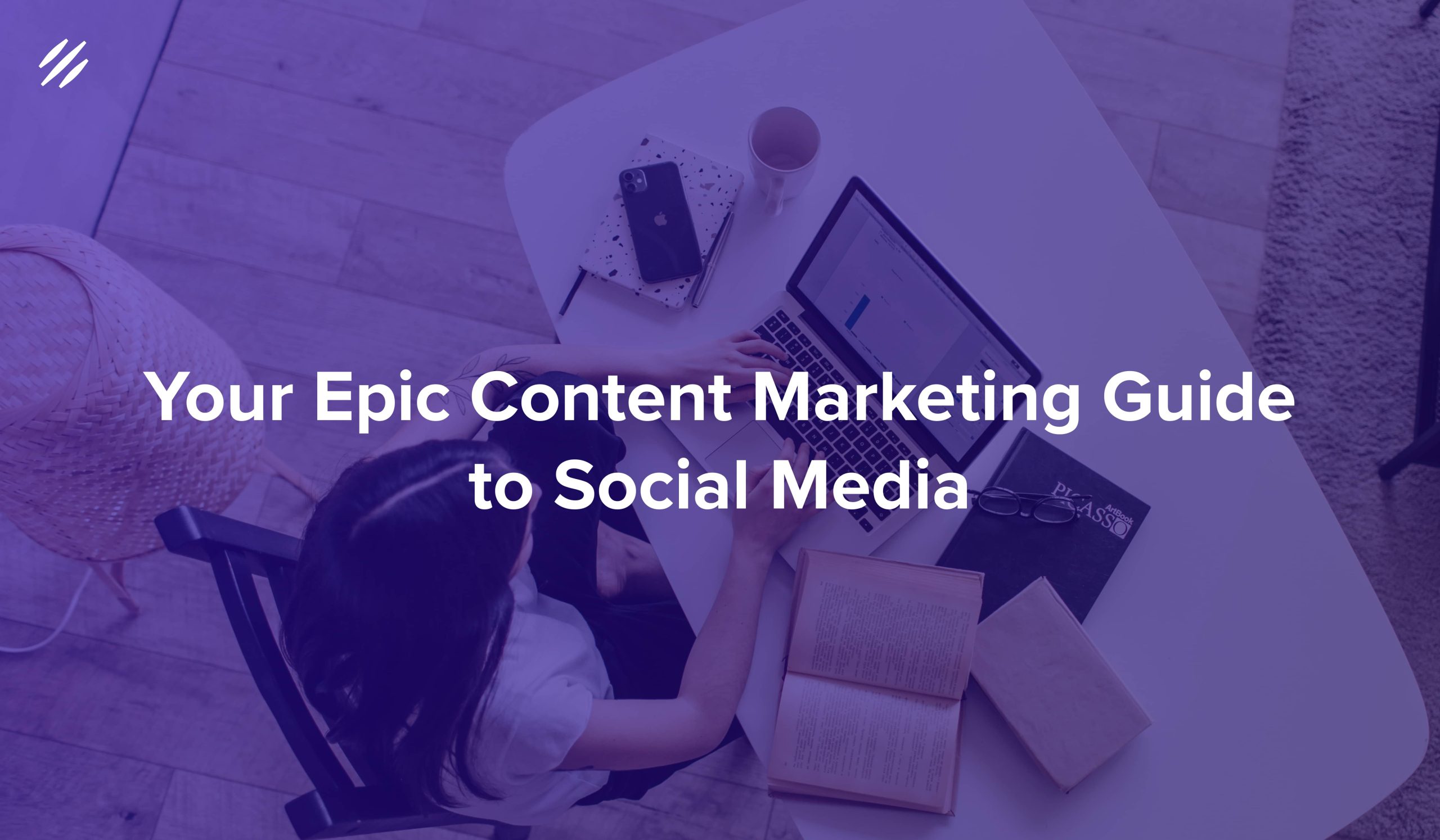 Your Epic Content Marketing Guide to Social Media